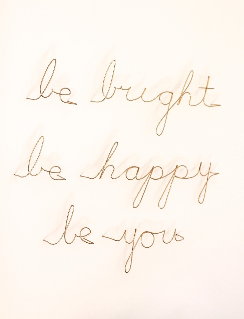 Be Bright Be Happy Be You - beautiful art for the home