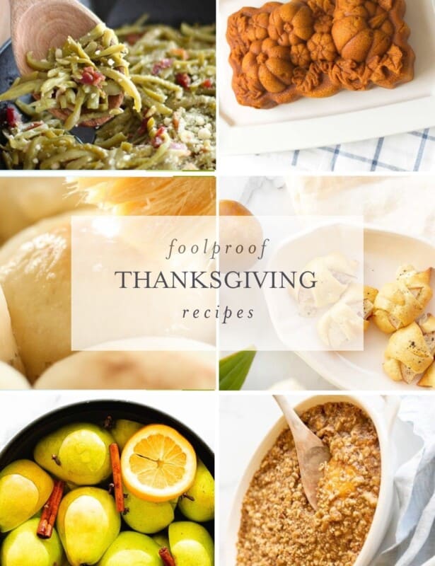 A collage of Thanksgiving recipes with text overlay that says "foolproof thanksgiving recipes".