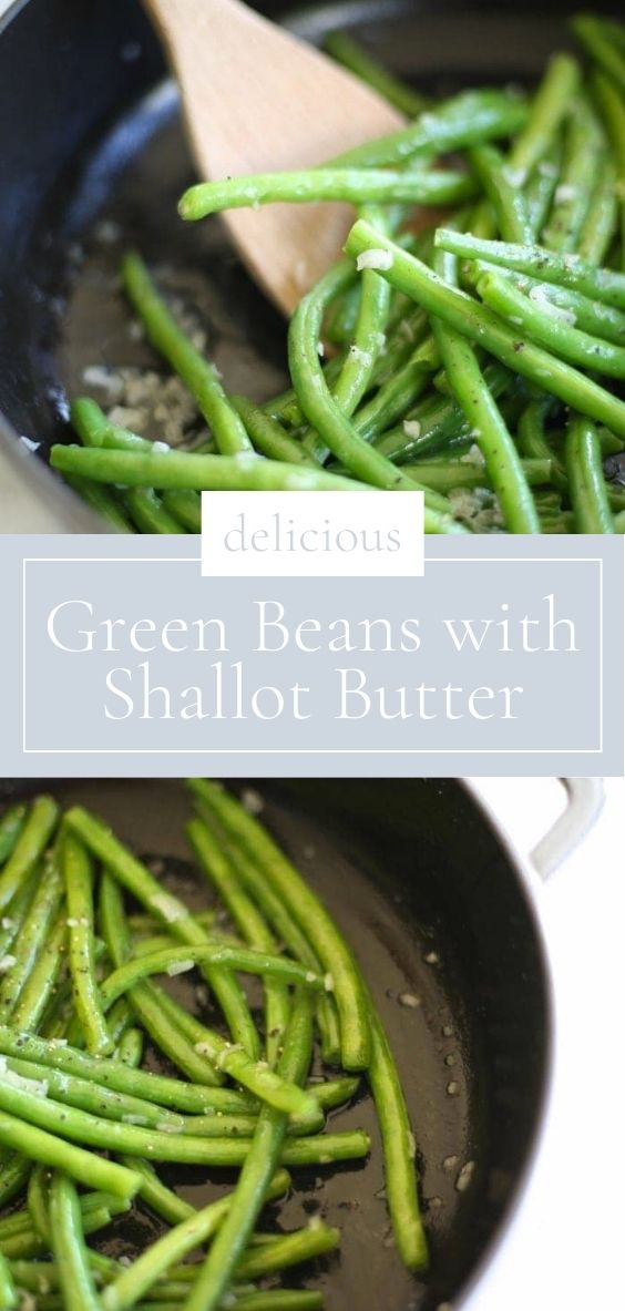 Green Beans are in a pan being cooked in shallot butter.
