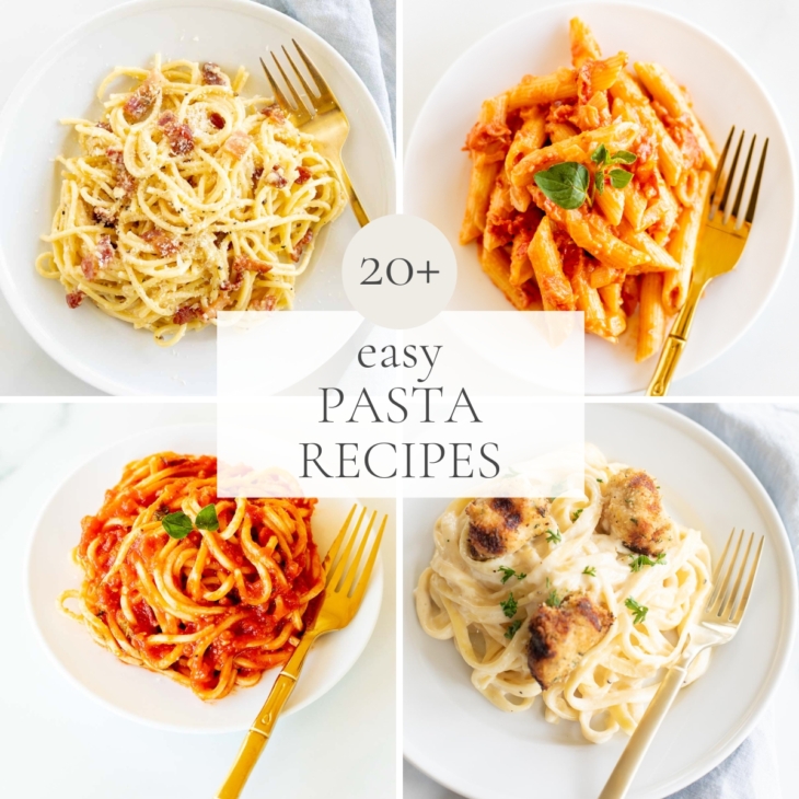 a graphic image featuring four different easy pasta recipes on white plates, headline reads "20+ easy pasta recipes" across the center.