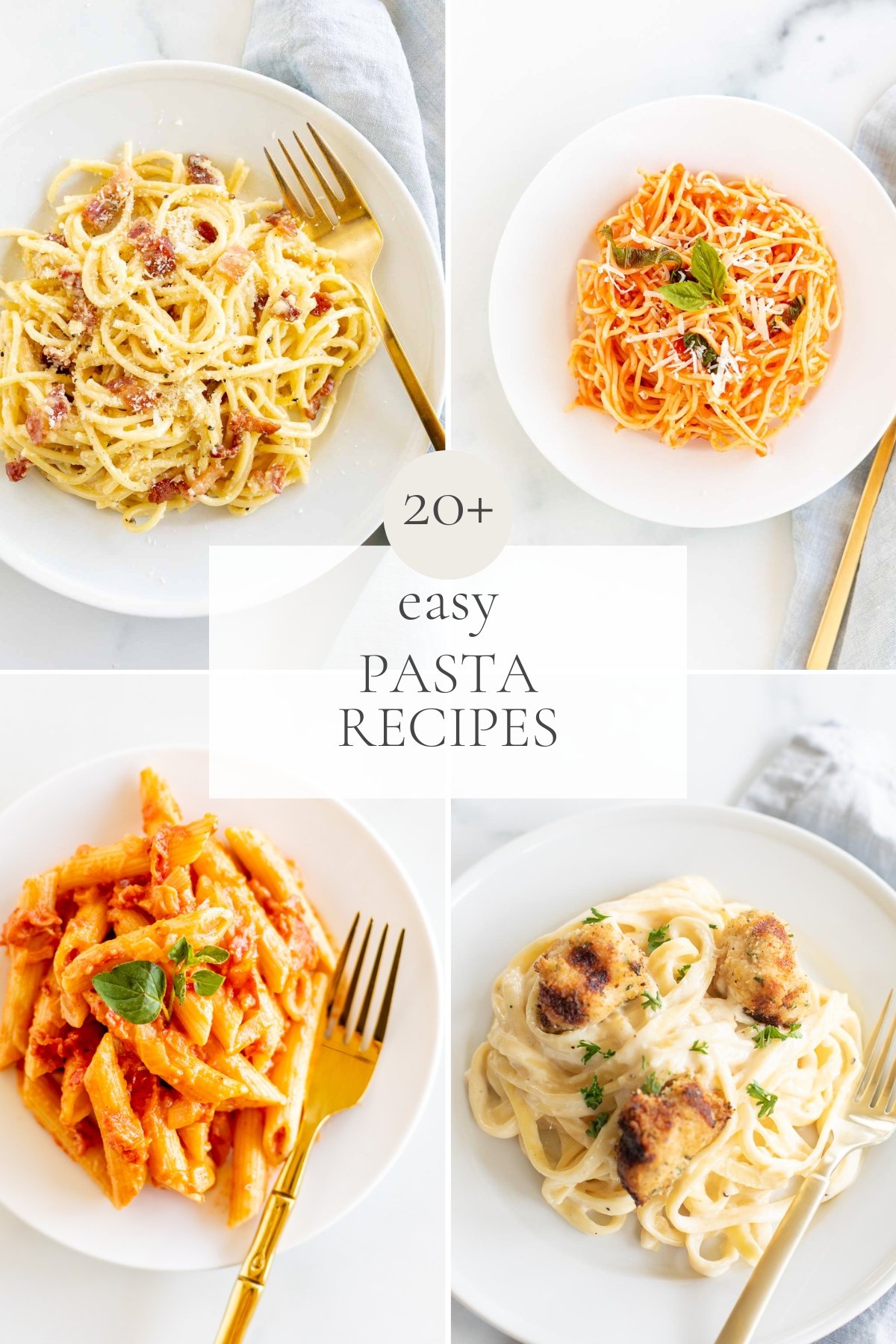a graphic image featuring four different easy pasta recipes on white plates, headline reads "20+ easy pasta recipes" across the center. 