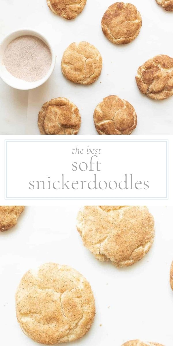 The best soft snickerdoodles made from an easy snickerdoodle recipe.