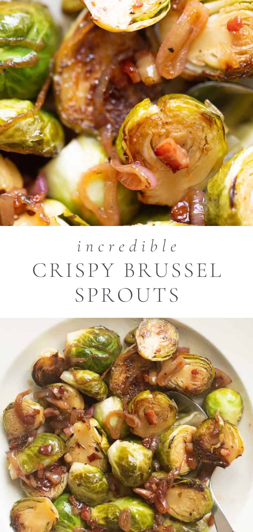 two pictures of crispy Brussel sprouts in a bowl