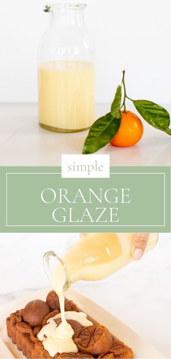 Title page of orange glaze recipe with a glass jar of orange glaze pouring over an orange pound cake on a marble counter and a single fresh orange.
