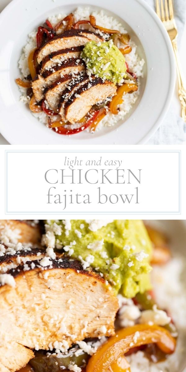 Top photo is fajita chicken on a white plate. Middle of photo is wording "light and easy chicken fajita bowl" and bottom photo is close up of top photo.
