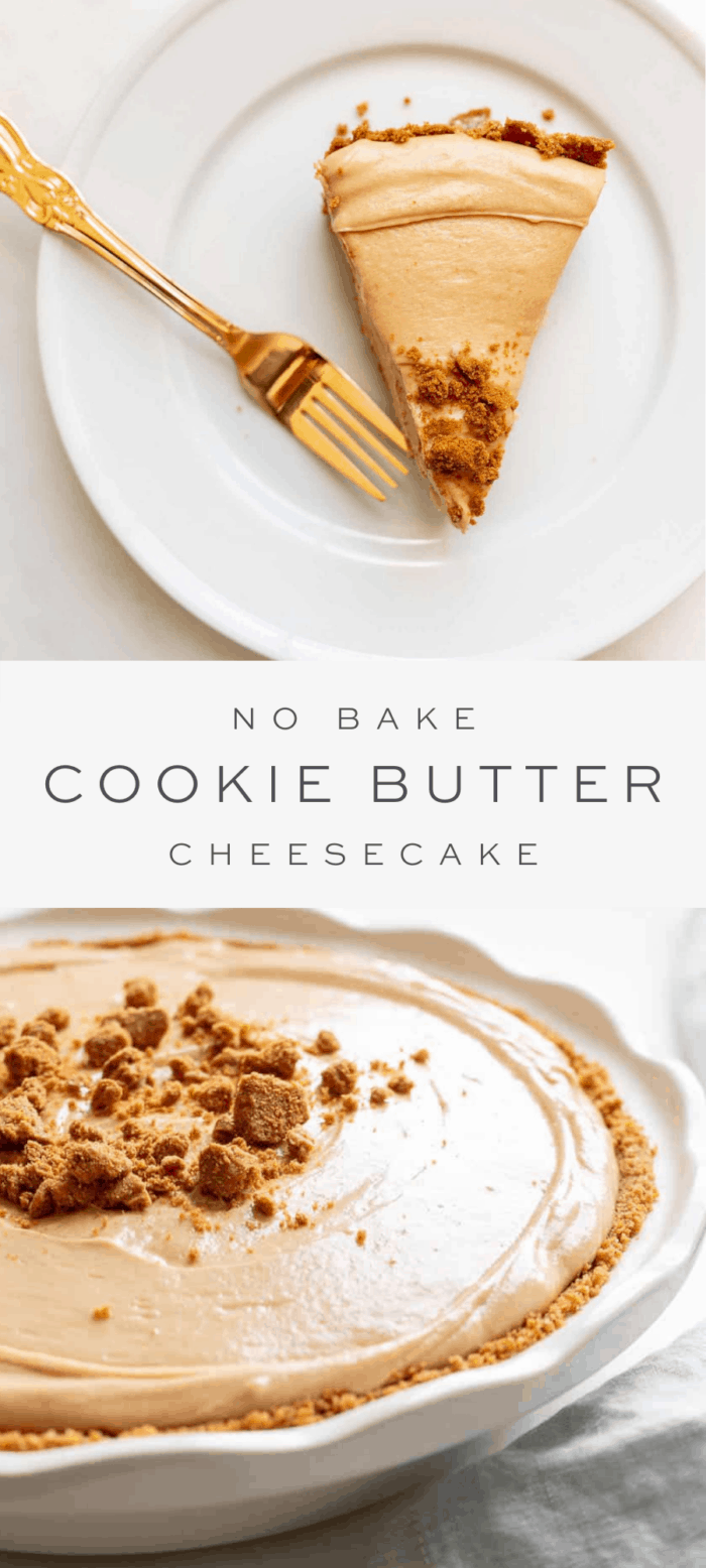 Slice of no bake cookie butter cheesecake, overlay text, whole cookie butter cheese cake in a ceramic pie pan