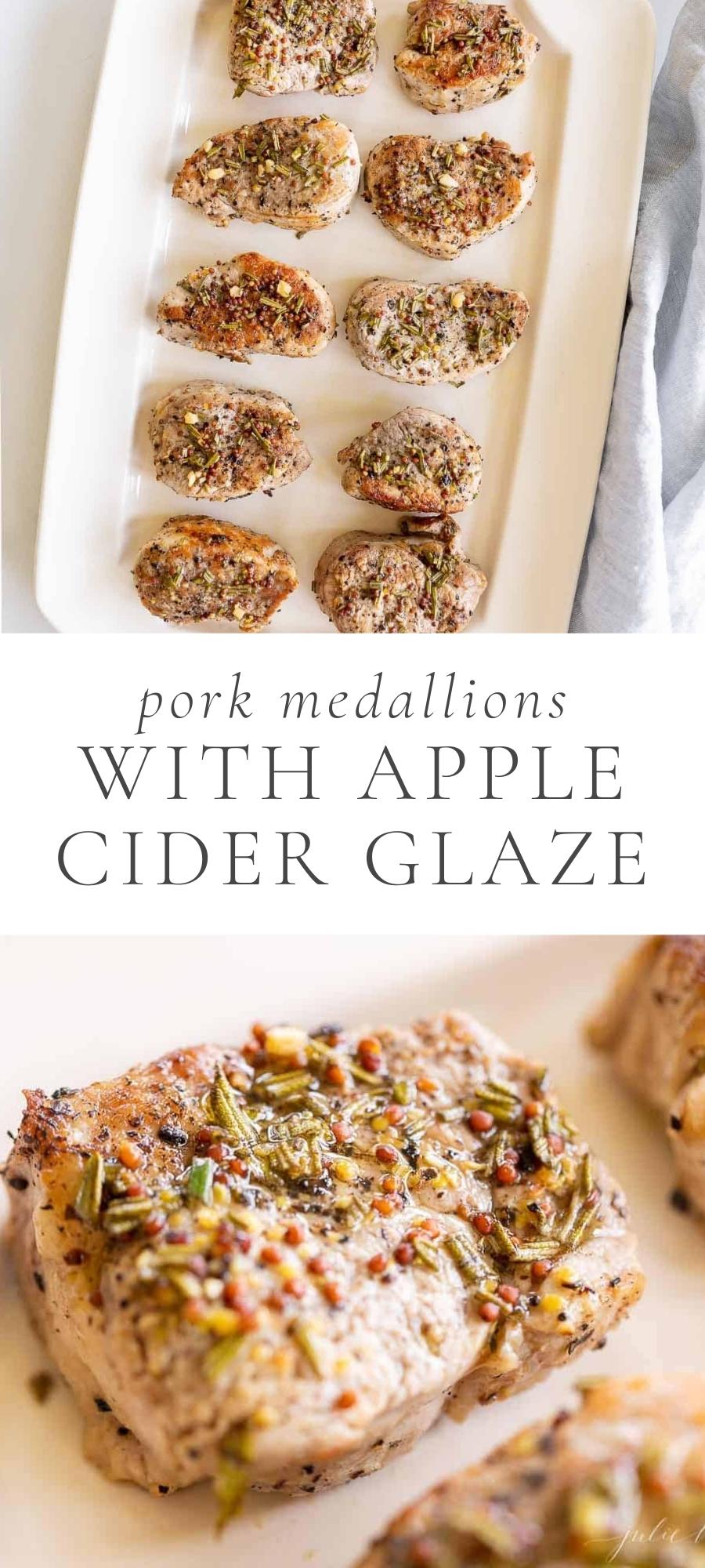 Pork Medallions With Apple Cider Glaze on white plate