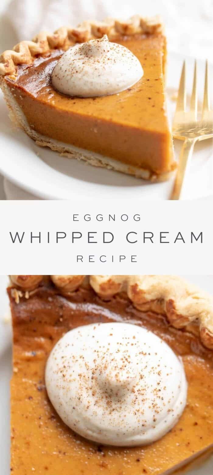 pie topped with eggnog whipped cream, overlay text, close up of eggnog whipped cream