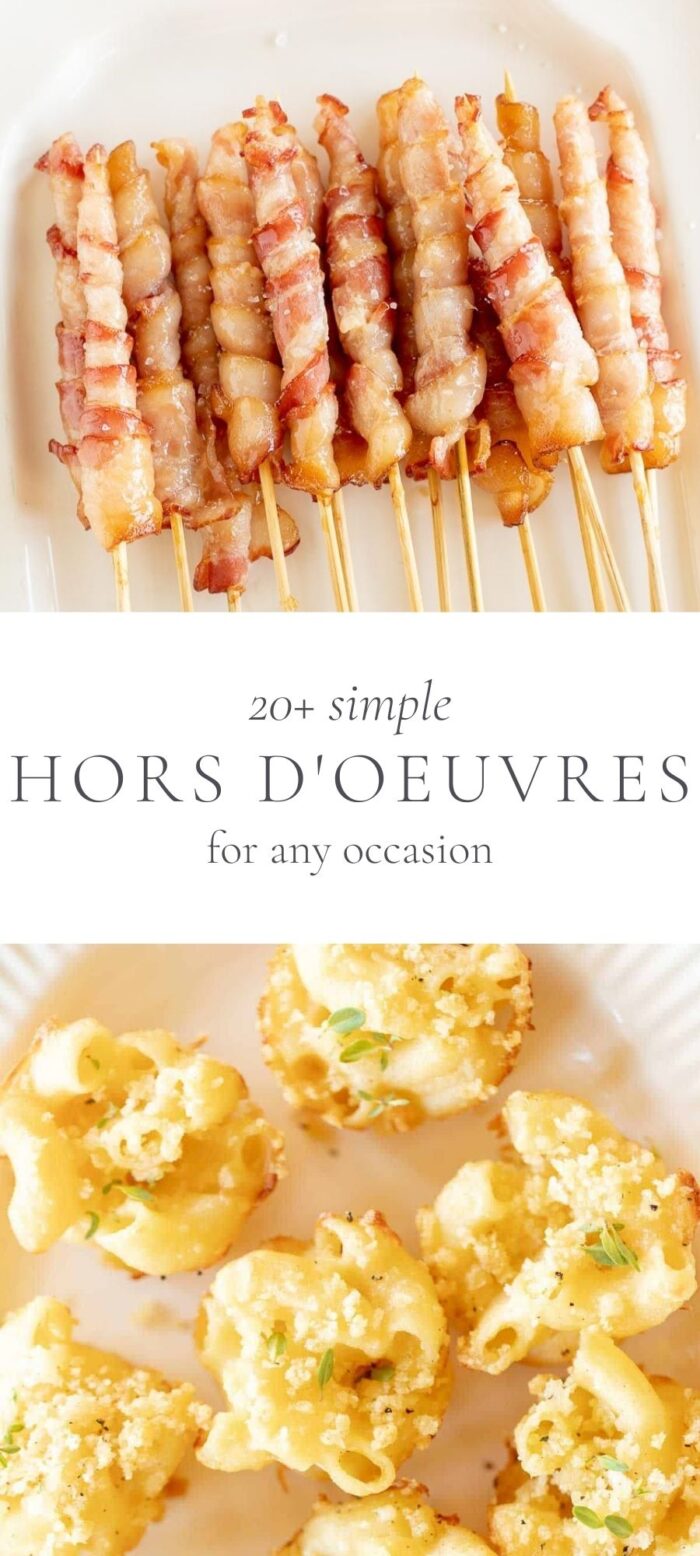 20 Fast And Easy Hors D Oeuvres Recipes Julie Blanner   Hors Doeuvres Long Pin 700x1556 