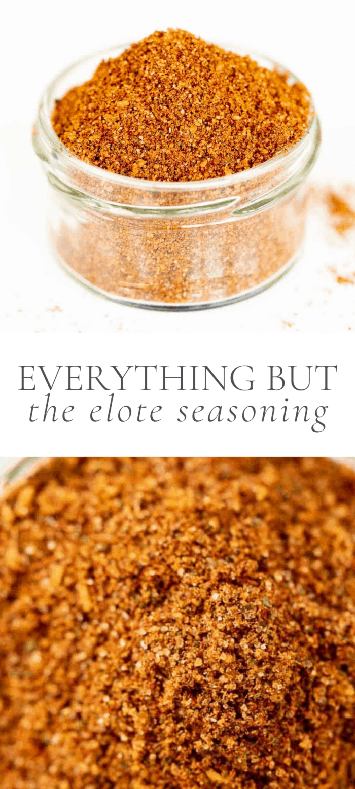 everything but the elote seasoning in jar, overlay text, close up of elote seasoning