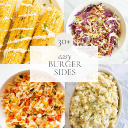 a graphic with four different images of burger sides, with a headline that reads "30+ easy burger sides"