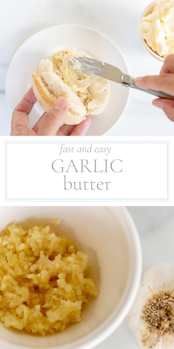 Top photo in post is a picture of someone buttering a bread roll with garlic butter. The bottom photo is a white bowl of minced garlic. To the right of the bowl is a head of garlic.