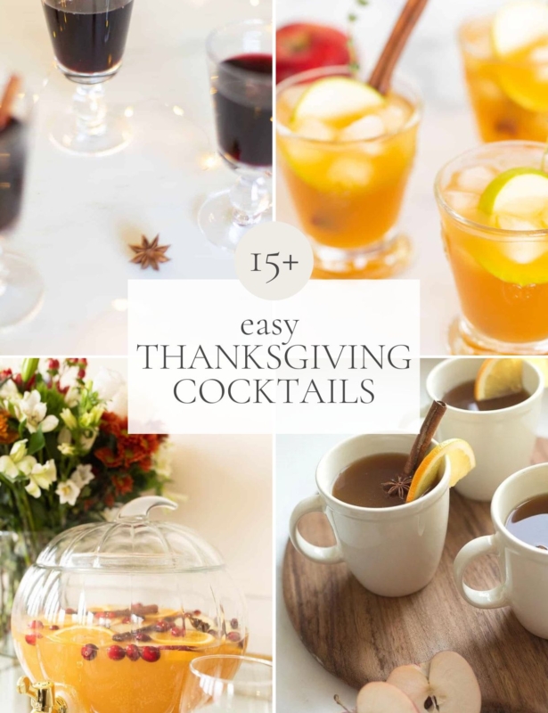 A graphic featuring a variety of Thanksgiving cocktails, headline reads "15+ easy Thanksgiving cocktails"