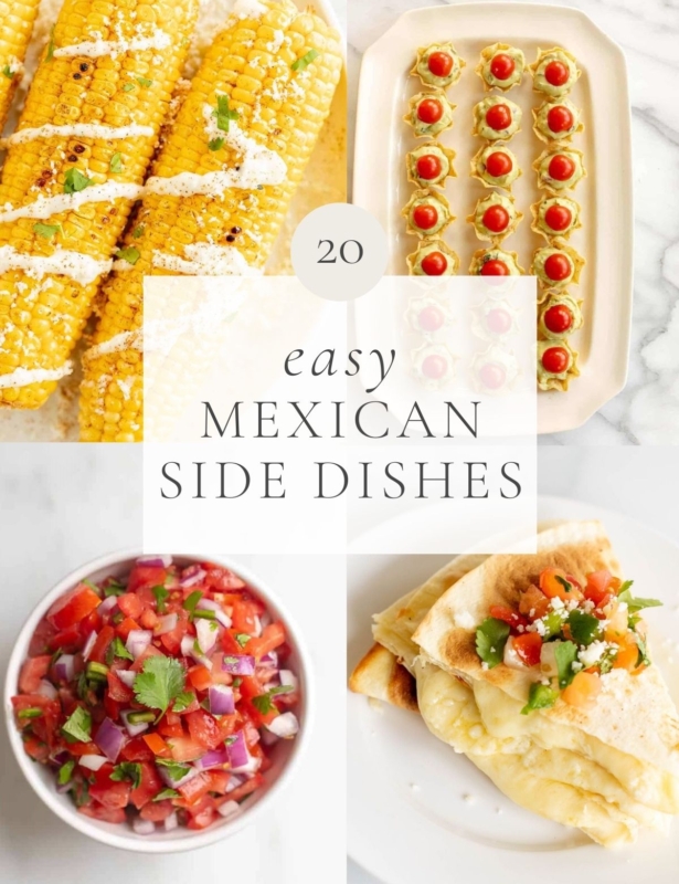 a graphic featuring various mexican inspired sides with the title of "20 easy mexican side dishes