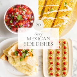a graphic featuring various mexican inspired sides with the title of "20 easy mexican side dishes