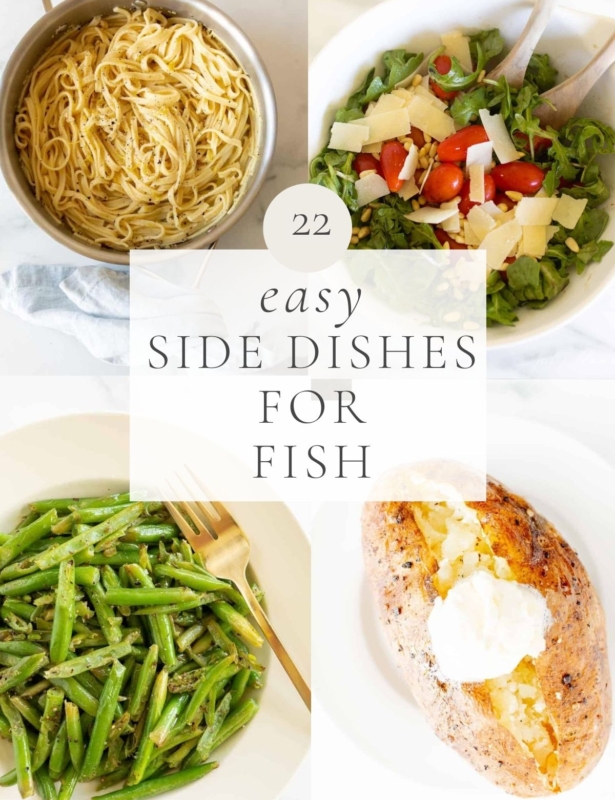 A graphic with side dish images and the title reads 22 easy side dishes for fish