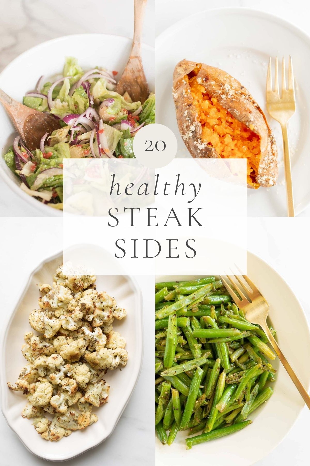 A graphic with the headline "20 healthy steak sides" and veggie side dish images