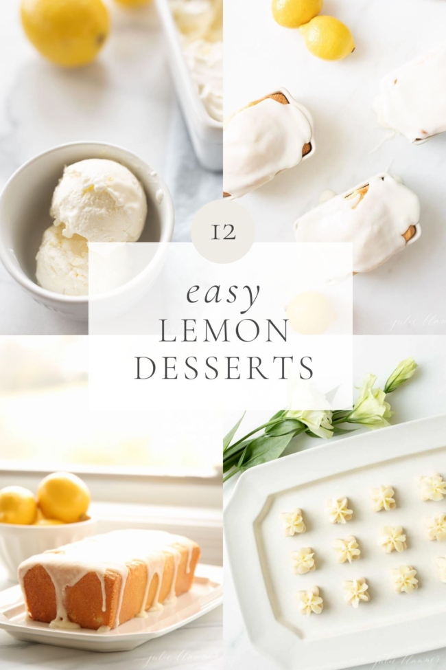 12 Incredible Lemon Desserts Julie Blanner