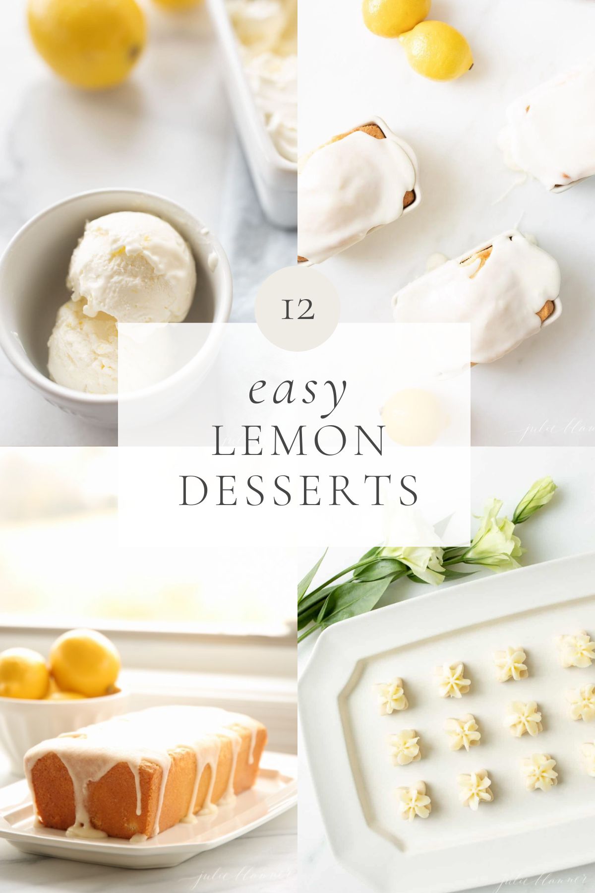 A graphic featuring a variety of lemon desserts, headline reads "12 easy lemon desserts"