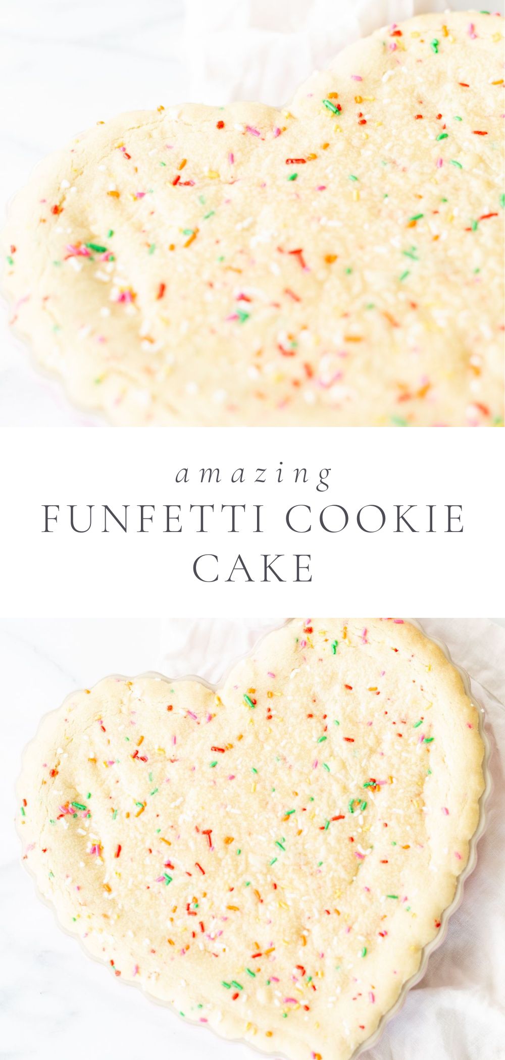 two pictures of Funfetti cookie cake in a heart shape with text between the pictures