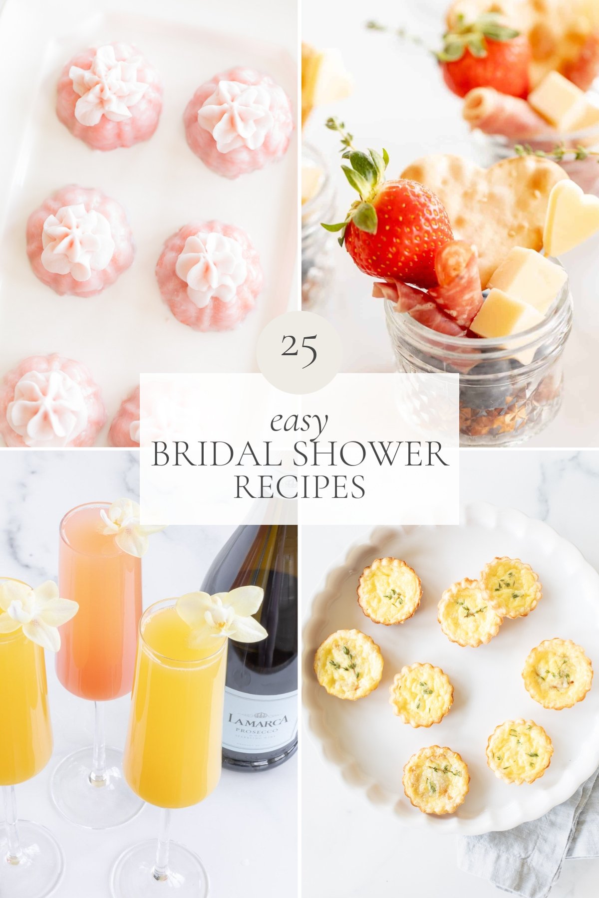 An assortment of four delightful bridal shower recipes, featuring pink pastries, a jar with strawberries and cheese, mimosas adorned with yellow butterflies, and small quiches surrounding a "25 Easy Bridal Shower Recipes" label.
