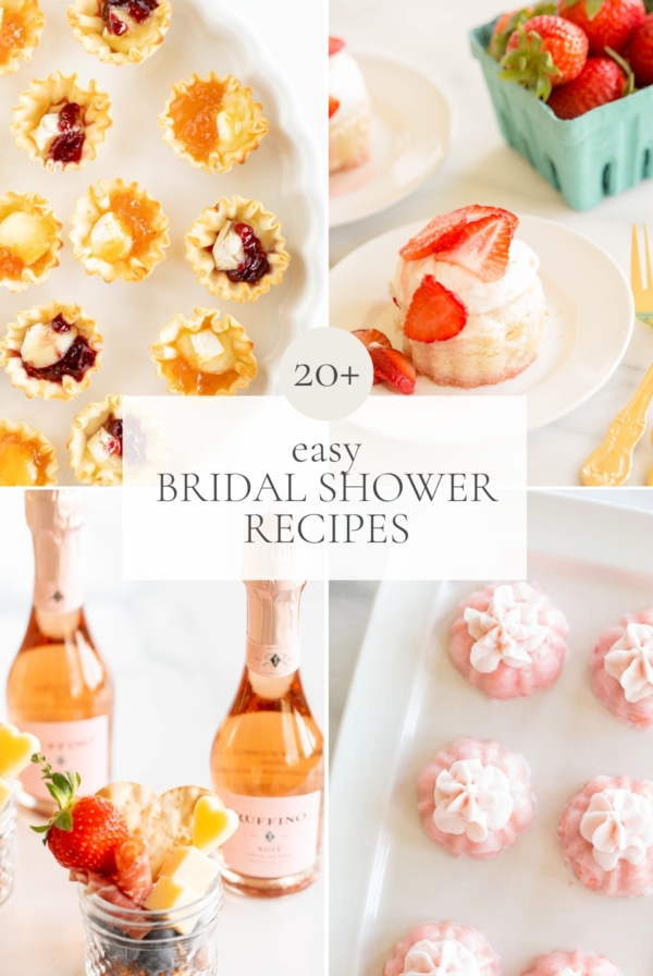 A graphic image that is a compilation of wedding shower recipes. Headline across the center reads "20+ easy Bridal Shower Recipes"