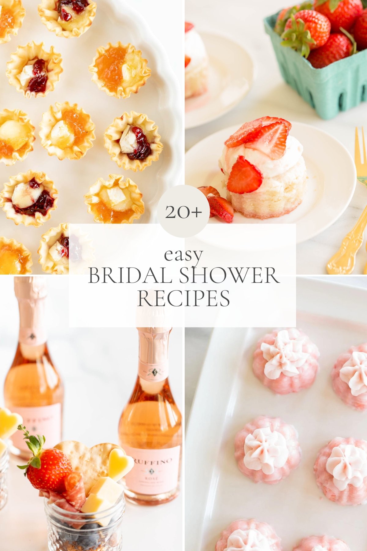 A graphic image that is a compilation of wedding shower recipes. Headline across the center reads "20+ easy Bridal Shower Recipes"