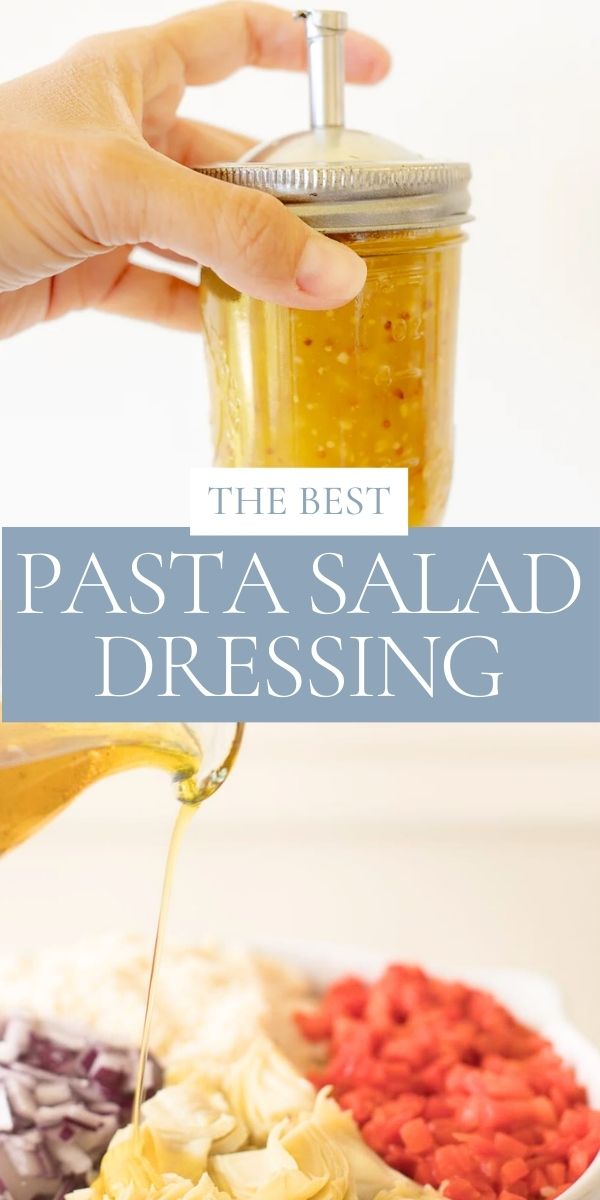 A person pours homemade pasta salad dressing from a jar, labeled as “dressing for pasta salad,” into a bowl of ingredients.