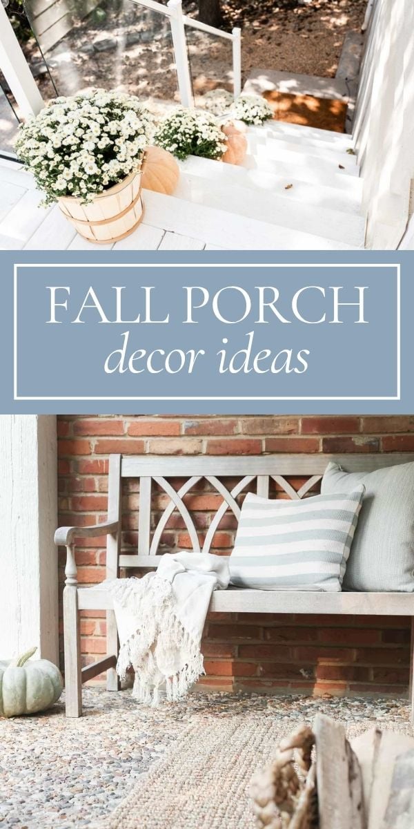 White flowers on porch steps, a wooden bench with a striped pillow and blanket, a green pumpkin, and a woven rug create an inviting scene; text reads “FALL PORCH decor ideas.” Perfect inspiration for your fall porch decor.