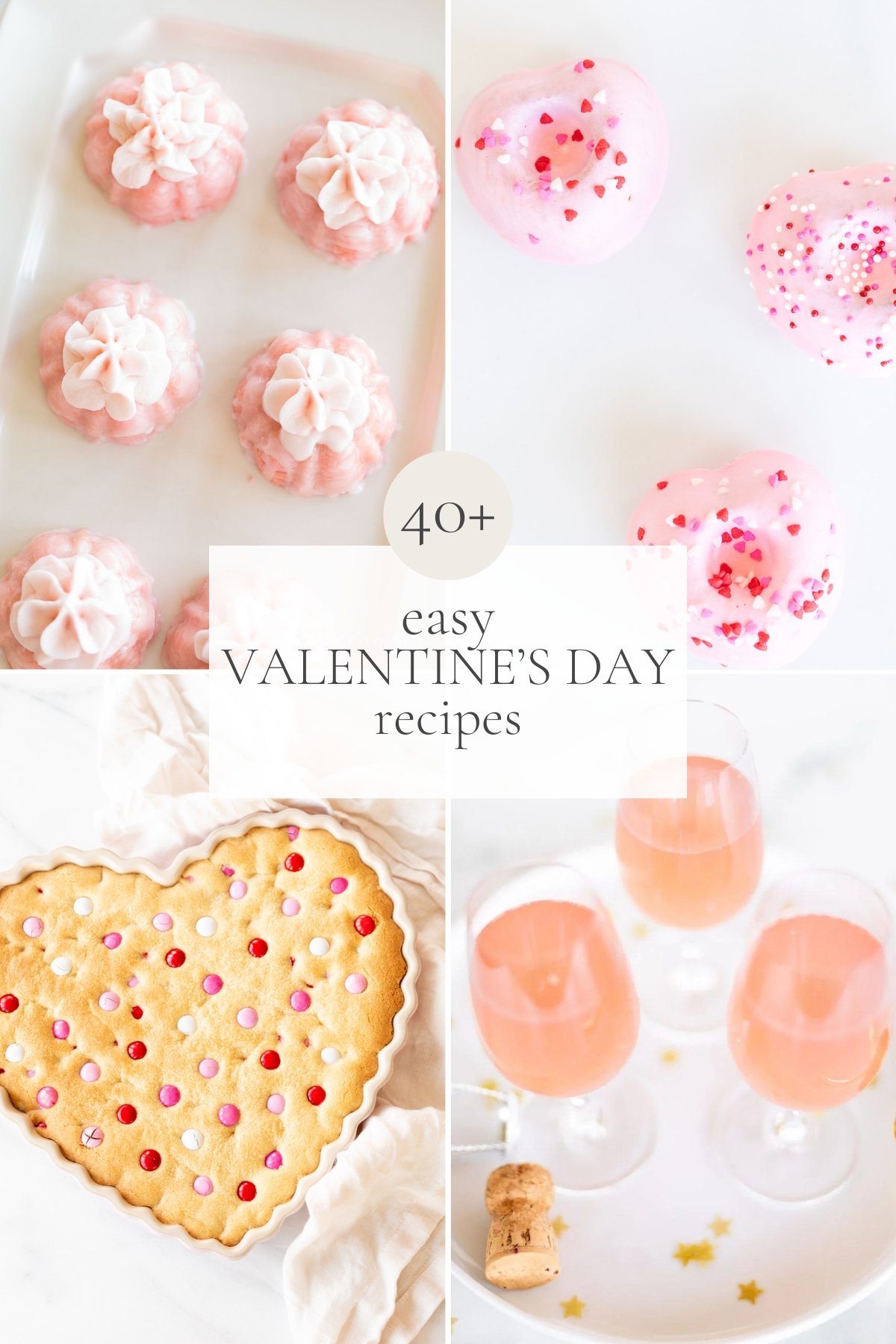 Valentine's Day Recipes: 40 easy and delightful romantic dishes to impress your loved one.