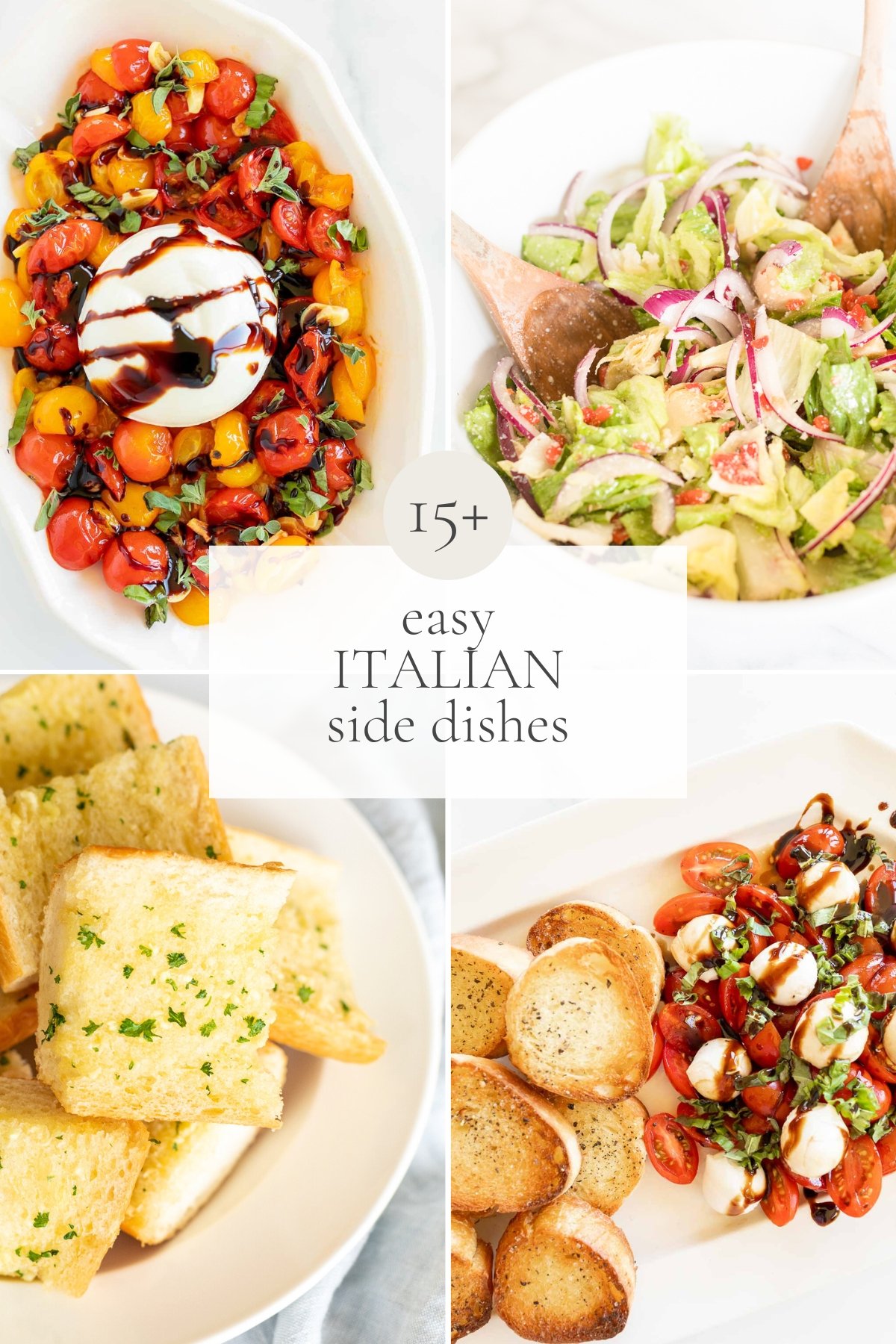 A collage of various Italian side dishes with a text overlay reading "15+ effortless Italian side dishes".