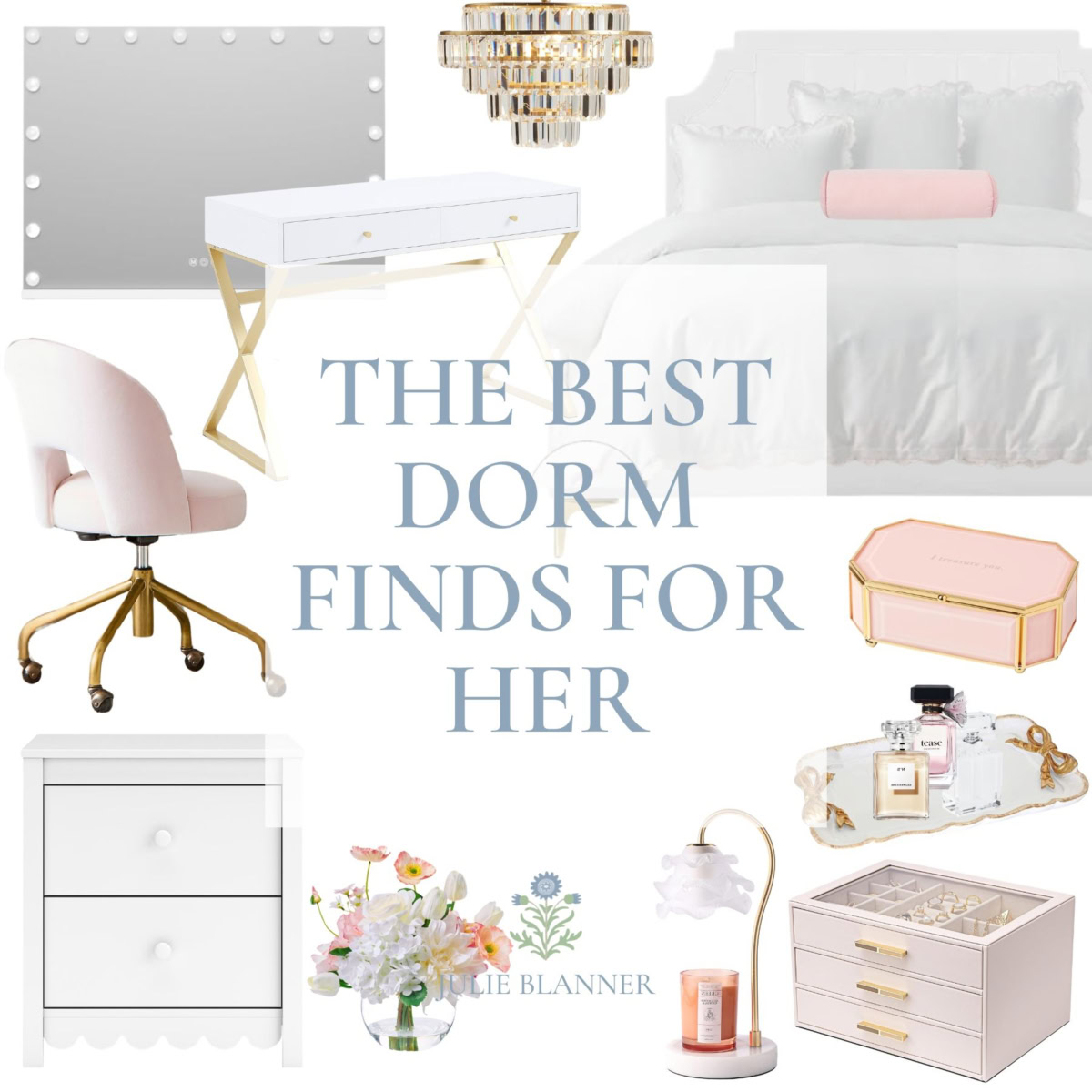 A collage of dorm room items for women, including a white bed, vanity desk, chair, mirror, chandelier, nightstand, lamp, storage boxes, flowers, perfume, and candle. Text: "The Best Dorm Finds For Her.
