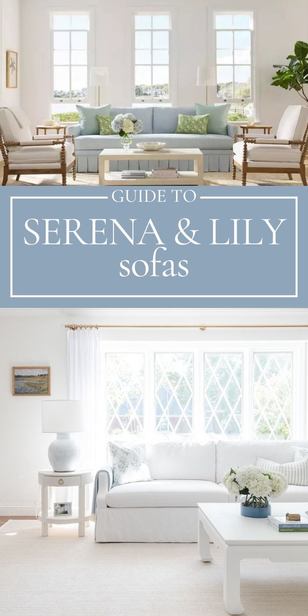 Collage featuring two bright living rooms with Serena and Lily Sofa designs, light decor, green and blue accent pillows, and text reading "Guide to Serena & Lily Sofas.